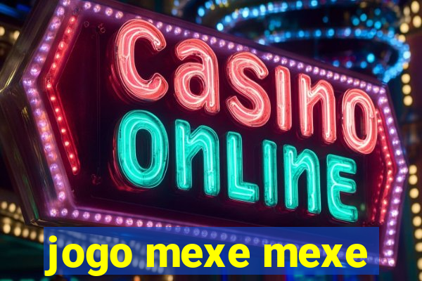 jogo mexe mexe